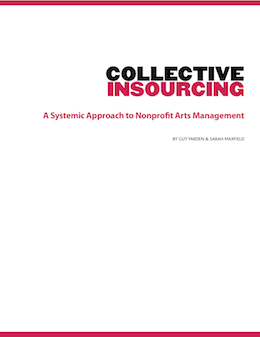 Collective Insourcing: A Systemic Approach to Nonprofit Arts Management