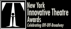 New York Innovative Theatre Awards New York Innovative Theatre Awards